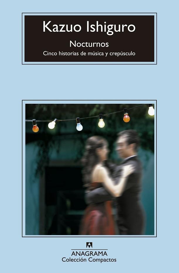 NOCTURNOS | 9788433977519 | ISHIGURO, KAZUO | Llibreria Drac - Llibreria d'Olot | Comprar llibres en català i castellà online