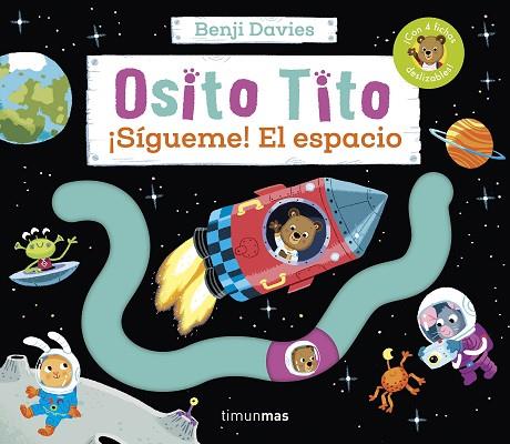 OSITO TITO. ¡SÍGUEME! EL ESPACIO | 9788408266792 | DAVIES, BENJI | Llibreria Drac - Llibreria d'Olot | Comprar llibres en català i castellà online
