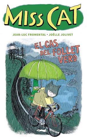MISS CAT. EL CAS DEL FOLLET VERD | 9788412570557 | FROMENTAL, JEAN-LUC | Llibreria Drac - Llibreria d'Olot | Comprar llibres en català i castellà online