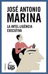 INTEL·LIGÈNCIA EXECUTIVA, LA | 9788466418867 | MARINA, JOSÉ ANTONIO | Llibreria Drac - Llibreria d'Olot | Comprar llibres en català i castellà online