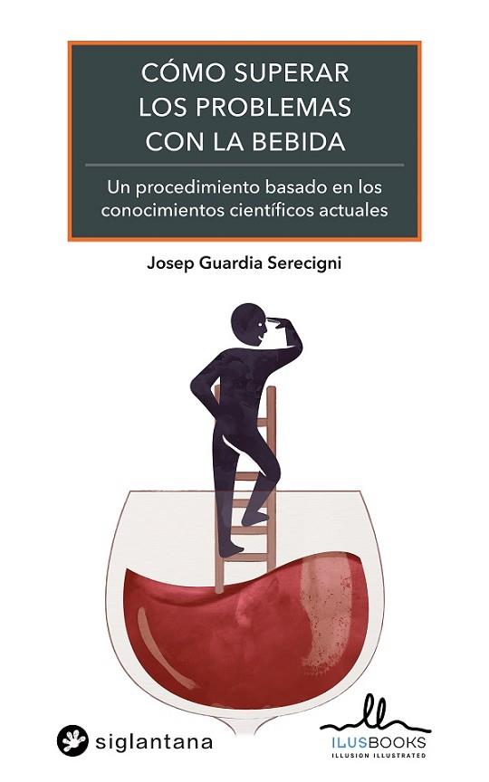 COMO SUPERAR LOS PROBLEMAS CON LA BEBIDA | 9788416574483 | GUARDIA, JOSEP | Llibreria Drac - Llibreria d'Olot | Comprar llibres en català i castellà online