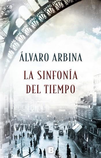 SINFONÍA DEL TIEMPO, LA | 9788466662765 | ARBINA, ALVARO | Llibreria Drac - Llibreria d'Olot | Comprar llibres en català i castellà online
