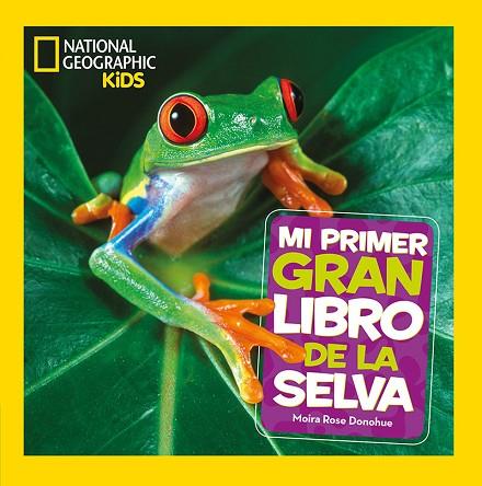 MI PRIMER GRAN LIBRO DE LA SELVA | 9788482987705 | DONOHUE, MOIRA ROSE | Llibreria Drac - Llibreria d'Olot | Comprar llibres en català i castellà online