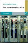AMORES EQUIVOCADOS, LOS | 9788415740278 | PERI, CRISTINA | Llibreria Drac - Llibreria d'Olot | Comprar llibres en català i castellà online