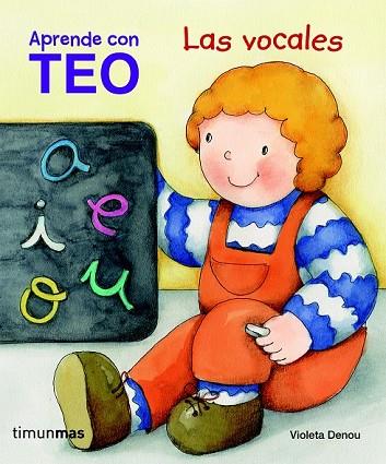 TEO LAS VOCALES | 9788408091189 | DENOU, VIOLETA | Llibreria Drac - Llibreria d'Olot | Comprar llibres en català i castellà online