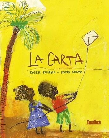 CARTA, LA | 9788417383077 | RIMBAU, ROSER; ARAYA, ROCIO | Llibreria Drac - Llibreria d'Olot | Comprar llibres en català i castellà online