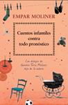CUENTOS INFANTILES CONTRA TODO PRONÓSTICO | 9788424652715 | MOLINER, EMPAR | Llibreria Drac - Llibreria d'Olot | Comprar llibres en català i castellà online