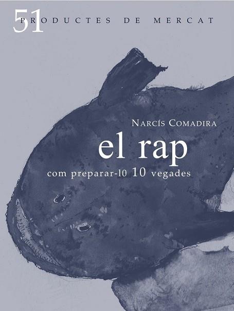 RAP, EL (PRODUCTES DE MERCAT 51) | 9788494487903 | COMADIRA, NARCÍS | Llibreria Drac - Llibreria d'Olot | Comprar llibres en català i castellà online
