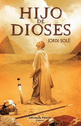 HIJO DE DIOSES | 9788496952584 | SOLE, JORDI | Llibreria Drac - Llibreria d'Olot | Comprar llibres en català i castellà online