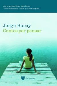CONTES PER PENSAR | 9788478712533 | BUCAY, JORGE | Llibreria Drac - Llibreria d'Olot | Comprar llibres en català i castellà online