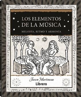 ELEMENTOS DE LA MUSICA, LOS | 9788411540247 | MARTINEAU, JASON | Llibreria Drac - Llibreria d'Olot | Comprar llibres en català i castellà online