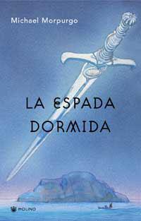 ESPADA DORMIDA, LA | 9788478712588 | MORPURGO, MICHAEL | Llibreria Drac - Llibreria d'Olot | Comprar llibres en català i castellà online