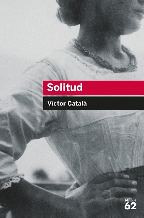 SOLITUD | 9788492672387 | CATALÀ, VÍCTOR | Llibreria Drac - Llibreria d'Olot | Comprar llibres en català i castellà online