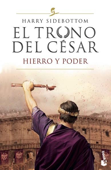 HIERRO Y PODER (SERIE EL TRONO DEL CÉSAR) | 9788467060942 | SIDEBOTTOM, HARRY | Llibreria Drac - Librería de Olot | Comprar libros en catalán y castellano online