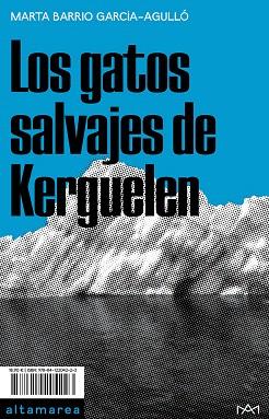 GATOS SALVAJES DE KERGUELEN, LOS | 9788412204223 | BARRIO, MARTA | Llibreria Drac - Llibreria d'Olot | Comprar llibres en català i castellà online