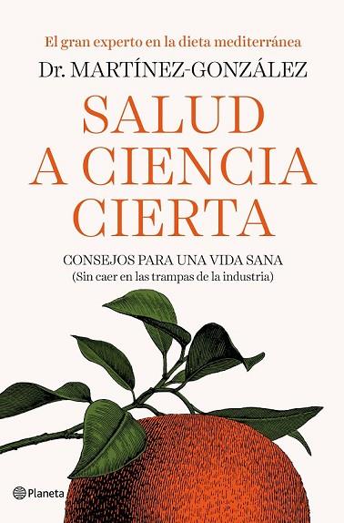 SALUD A CIENCIA CIERTA | 9788408193326 | MARTÍNEZ-GONZÁLEZ, MIGUEL ÁNGEL | Llibreria Drac - Llibreria d'Olot | Comprar llibres en català i castellà online
