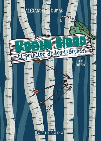ROBIN HOOD. EL PRINCIPE DE LOS LADRONES | 9788412340877 | DUMAS, ALEXANDRE | Llibreria Drac - Llibreria d'Olot | Comprar llibres en català i castellà online