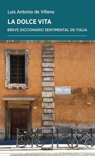 DOLCE VITA, LA | 9788416247073 | VILLENA, LUIS ANTONIO DE | Llibreria Drac - Llibreria d'Olot | Comprar llibres en català i castellà online