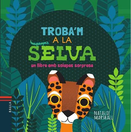 TROBA'M A LA SELVA | 9788447935697 | MARSHALL, NATALIE | Llibreria Drac - Llibreria d'Olot | Comprar llibres en català i castellà online