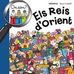 ON SÓN ELS REIS D'ORIENT | 9788424656706 | CALAFELL, ROSER | Llibreria Drac - Llibreria d'Olot | Comprar llibres en català i castellà online
