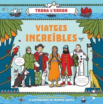 VIATGES INCREIBLES (TROBA L'ERROR) | 9788466145596 | WOOD, AMANDA; JOLLEY, MIKE | Llibreria Drac - Llibreria d'Olot | Comprar llibres en català i castellà online