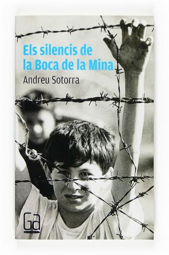 SILENCIS DE LA BOCA DE LA MINA, ELS 148 | 9788466117739 | SOTORRA, ANDREU | Llibreria Drac - Llibreria d'Olot | Comprar llibres en català i castellà online
