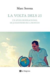 VOLTA DELS 25, LA | 9788482649528 | SERENA, MARC | Llibreria Drac - Llibreria d'Olot | Comprar llibres en català i castellà online