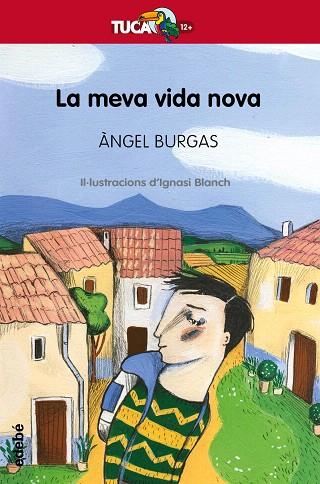 MEVA VIDA NOVA, LA (TUCA VERMELL 4) | 9788468340999 | BURGAS, ÀNGEL | Llibreria Drac - Llibreria d'Olot | Comprar llibres en català i castellà online