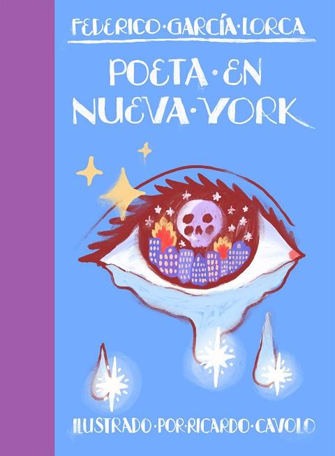 POETA EN NUEVA YORK | 9788419466242 | CAVOLO, RICARDO; GARCÍA LORCA, FEDERICO | Llibreria Drac - Llibreria d'Olot | Comprar llibres en català i castellà online