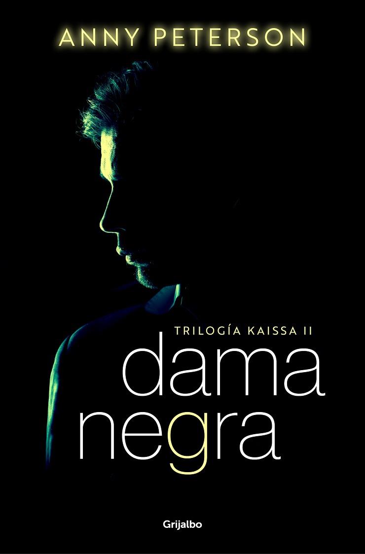 DAMA NEGRA (TRILOGÍA KAISSA 2) | 9788425363788 | PETERSON, ANNY | Llibreria Drac - Librería de Olot | Comprar libros en catalán y castellano online