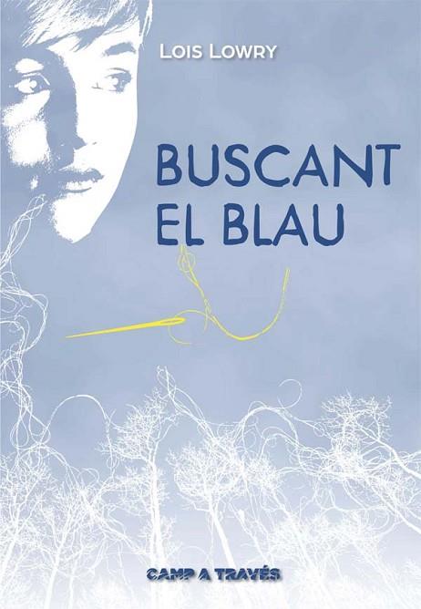 BUSCANT EL BLAU (L'HOME DELS RECORDS 2) | 9788466141185 | LOWRY, LOIS | Llibreria Drac - Llibreria d'Olot | Comprar llibres en català i castellà online