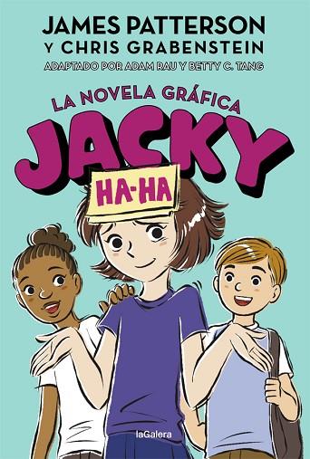 JACKY HA-HA. LA NOVELA GRÁFICA (JACKY HA-HA 3 CAST) | 9788424670269 | PATTERSON, JAMES; GRABENSTEIN, CHRIS; TANG, BETTY | Llibreria Drac - Llibreria d'Olot | Comprar llibres en català i castellà online