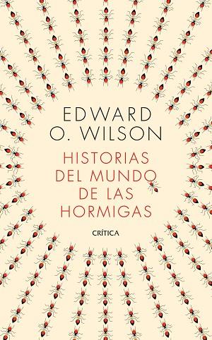 HISTORIAS DEL MUNDO DE LAS HORMIGAS | 9788491993650 | WILSON, EDWARD O. | Llibreria Drac - Llibreria d'Olot | Comprar llibres en català i castellà online