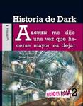 HISTORIA DE DARK (ODIO EL ROSA 2) | 9788467380729 | ALONSO, ANA; PELEGRÍN, JAVIER | Llibreria Drac - Llibreria d'Olot | Comprar llibres en català i castellà online