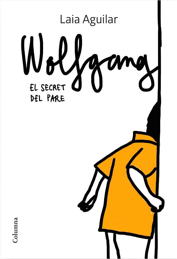 SECRET DEL PARE, EL (WOLFGANG 2) | 9788466425339 | AGUILAR, LAIA | Llibreria Drac - Llibreria d'Olot | Comprar llibres en català i castellà online