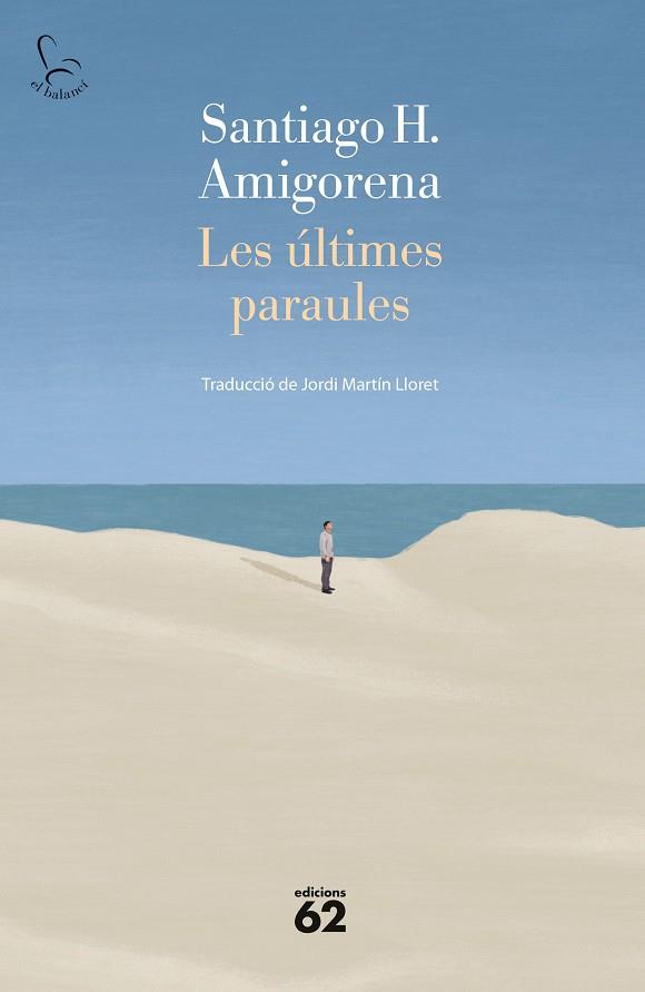 ÚLTIMES PARAULES, LES | 9788429780093 | AMIGORENA, SANTIAGO H. | Llibreria Drac - Llibreria d'Olot | Comprar llibres en català i castellà online