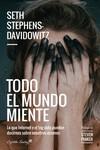 TODO EL MUNDO MIENTE | 9788494966804 | STEPHENS- DAVIDOWITZ, SETH | Llibreria Drac - Llibreria d'Olot | Comprar llibres en català i castellà online