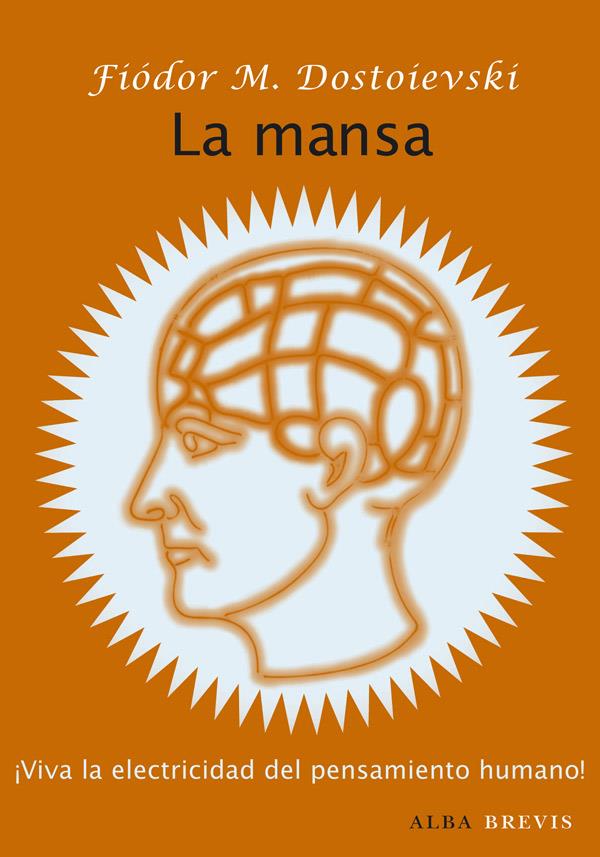 MANSA, LA | 9788484287803 | DOSTOIEVSKI, FIÓDOR M. | Llibreria Drac - Llibreria d'Olot | Comprar llibres en català i castellà online