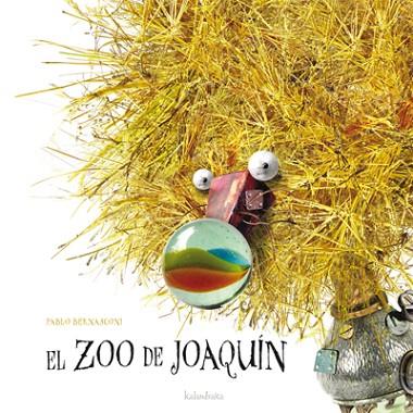 ZOO DE JOAQUIN, EL | 9788496388369 | BERNASCONI, PABLO | Llibreria Drac - Llibreria d'Olot | Comprar llibres en català i castellà online