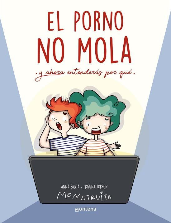 PORNO NO MOLA, EL (MENSTRUITA) | 9788419746856 | SALVIA, ANNA; TORRON, CRISTINA | Llibreria Drac - Llibreria d'Olot | Comprar llibres en català i castellà online