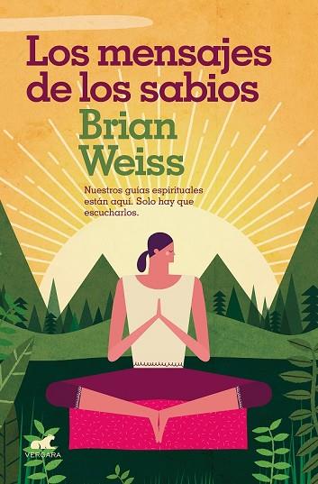 MENSAJES DE LOS SABIOS, LOS | 9788416076635 | WEISS, BRIAN | Llibreria Drac - Llibreria d'Olot | Comprar llibres en català i castellà online