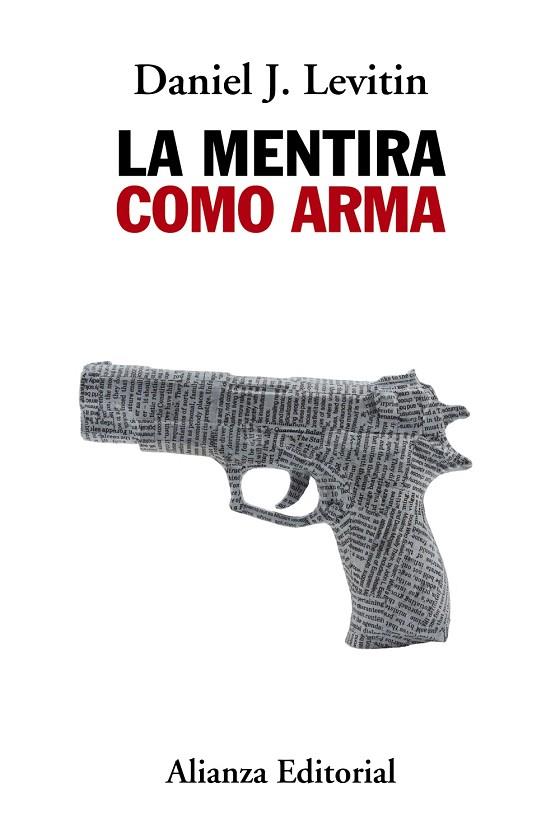 MENTIRA COMO ARMA, LA | 9788491814757 | LEVITIN, DANIEL J. | Llibreria Drac - Llibreria d'Olot | Comprar llibres en català i castellà online