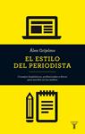 ESTILO DEL PERIODISTA, EL (2014) | 9788430609499 | GRIJELMO, ÁLEX | Llibreria Drac - Llibreria d'Olot | Comprar llibres en català i castellà online