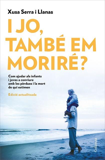 I JO, TAMBÉ EM MORIRÉ? | 9788466426022 | SERRA, XUSA | Llibreria Drac - Librería de Olot | Comprar libros en catalán y castellano online