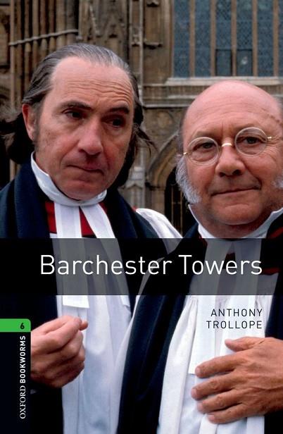 BARCHESTER TOWERS ED. 08 (OXFORD BOOKWORMS STAGE 6) | 9780194792547 | TROLLOPE, ANTHONY | Llibreria Drac - Librería de Olot | Comprar libros en catalán y castellano online