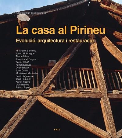 CASA AL PIRINEU, LA | 9788496905542 | RIPOLL MASFERRER, RAMON/SANLLEHY SABÍ, M. ÀNGELS/BRINGUÉ PORTELLA, JOSEP M/MIKES, TÜNDE/PUIGVERT SOL | Llibreria Drac - Llibreria d'Olot | Comprar llibres en català i castellà online