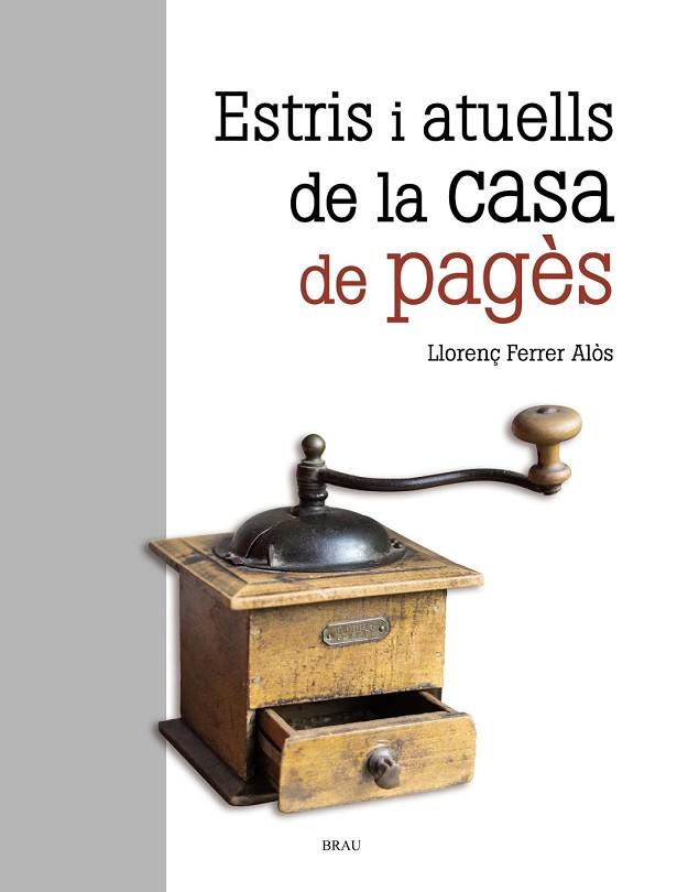 ESTRIS I ATUELLS DE LA CASA DE PAGÈS | 9788415885696 | FERRER, LLORENÇ | Llibreria Drac - Llibreria d'Olot | Comprar llibres en català i castellà online