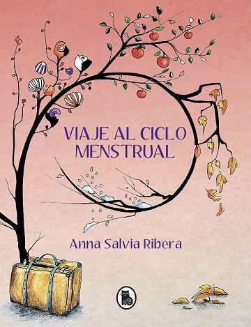 VIAJE AL CICLO MENSTRUAL | 9788402425157 | SALVIA, ANNA | Llibreria Drac - Llibreria d'Olot | Comprar llibres en català i castellà online