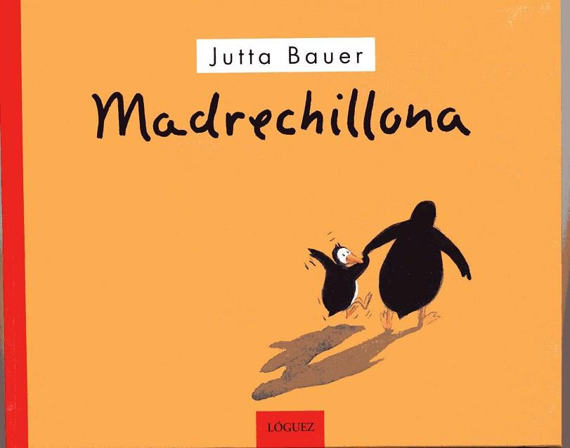 MADRECHILLONA | 9788489804364 | BAUER, JUTTA | Llibreria Drac - Llibreria d'Olot | Comprar llibres en català i castellà online