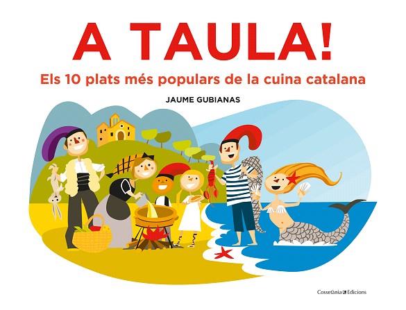 A TAULA! | 9788490349670 | GUBIANAS, JAUME | Llibreria Drac - Llibreria d'Olot | Comprar llibres en català i castellà online